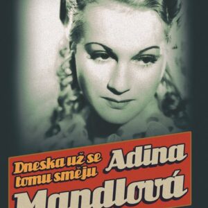 Dneska už se tomu směju (Adina Mandlová) (česky)