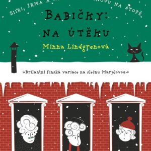 Babičky: Na útěku (Minna Lindgrenová) (česky)