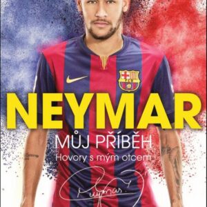 Neymar: Můj příběh (Mauro Beting) (česky)