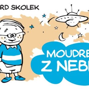 Moudré z nebe (Richard Skolek) (česky)