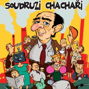 Soudruzi chachaři (Jan Vyoral) (česky)
