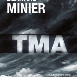 Tma (Bernard Minier) (česky)