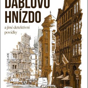 Ďáblovo hnízdo a jiné detektivní povídky (Antonín Jirotka) (česky)