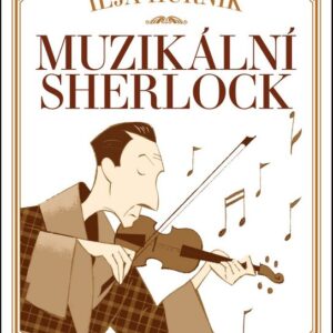Muzikální Sherlock (Ilja Hurník) (česky)