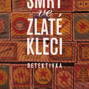 Smrt ve zlaté kleci (Martina Frühaufová) (česky)
