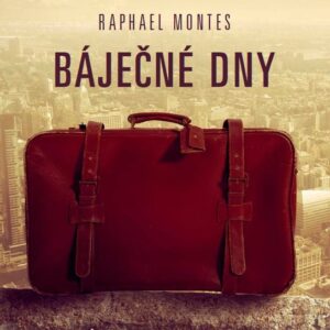 Báječné dny (Raphael Montes) (česky)