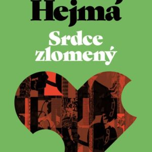 Srdce zlomený (Ondřej Hejma) (česky)