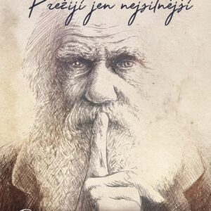 Přežijí jen nejsilnější - Darwinovy nezveřejněné myšlenky v tajemném detektivním románu (Robin Hawdon) (česky)