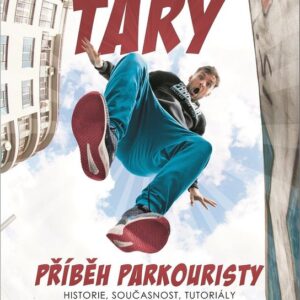 Tary: příběh parkouristy (Martin Jaroš) (česky)