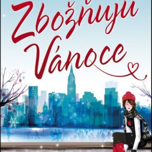 Zbožňuju Vánoce (Lindsey Kelk) (česky)