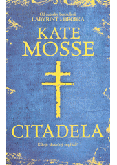 Citadela (Kate Mosse) (česky)