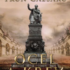 Trůn Caesarů 2 - Ocel a krev (Harry Sidebottom) (česky)