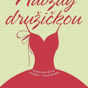 Navždy družičkou (Lindsey Kelk) (česky)