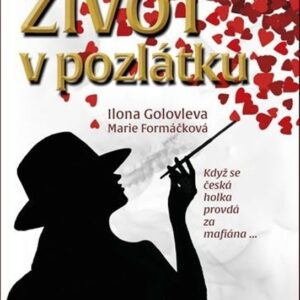 Život v pozlátku (Ilona Golovleva) (česky)