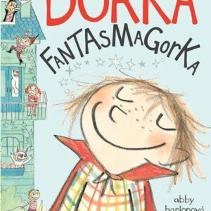 Dorka Fantasmagorka (1) (Abby Hanlon) (česky)