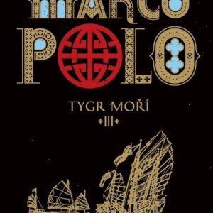 Marco Polo 3 - Tygr moří (Muriel Romanová) (česky)