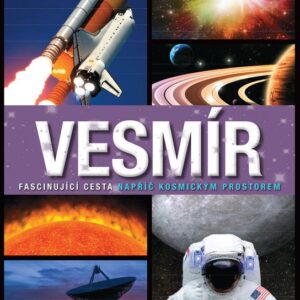 Vesmír: Fascinující cesta napříč kosmickým prostorem (česky)