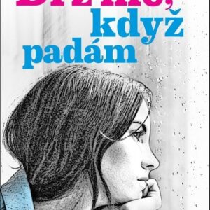 Drž mě, když padám (Miroslava Varáčková) (česky)