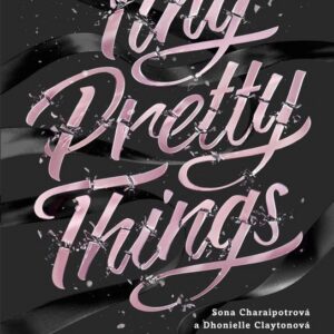 Tiny Pretty Things - Krása, která bolí ... (Dhonielle Claytonová) (česky)