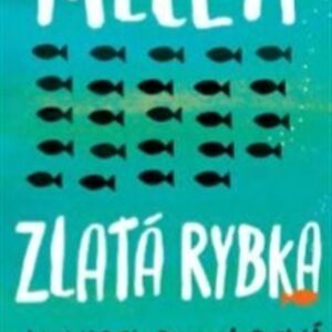 Mlčeti zlatá rybka (Annabel Pitcher) (česky)