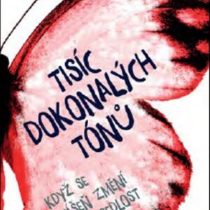 Tisíc dokonalých tónů - Když se vášeň změní v posedlost (C. G. Drews) (česky)