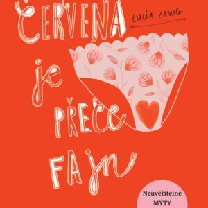 Červená je přece fajn (Lucia Zamolo) (česky)