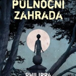 Tomova půlnoční zahrada (Philippa Pearce) (česky)