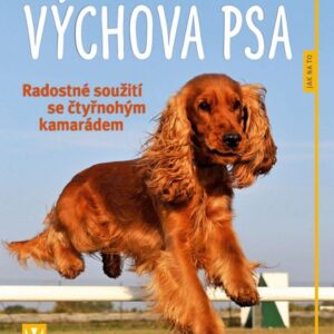 Výchova psa (Katharina Schlegl-Kofler) (česky)