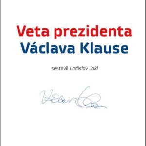 Veta prezidenta Václava Klause (Ladislav Jakl) (česky)