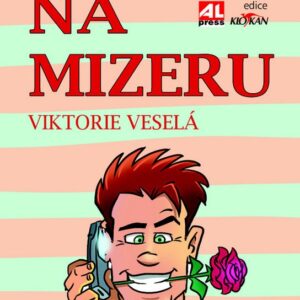 Sázka na mizeru (Viktorie Veselá) (česky)