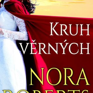 Kruh věrných (Nora Robertsová) (česky)