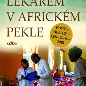 Lékařem v africkém pekle (Denis Mukwege) (česky)