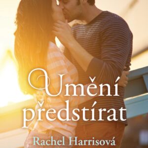 Umění předstírat (Rachel Harrisová) (česky)