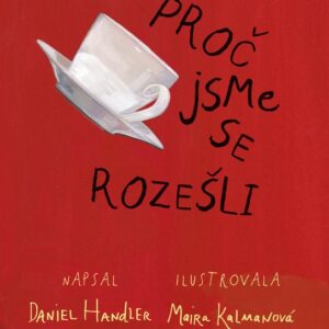 Proč jsme se rozešli (Daniel Handler) (česky)