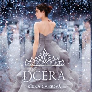 Dcera (Kiera Cassová) (česky)