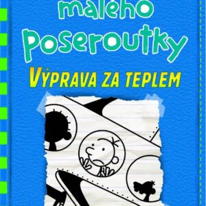 Deník malého poseroutky 12 - Výprava za teplem (Jeff Kinney) (česky)