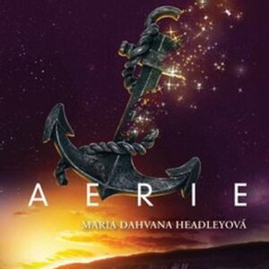 Aerie (Maria Dahvana Headleyová) (česky)