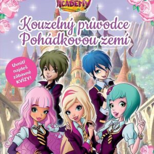Regal Academy - Kouzelný průvodce Pohádkovou zemí (Iginio Straffi) (česky)