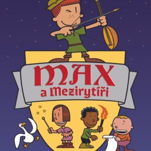 Max a Mezirytíři (Lincoln Peirce) (česky)