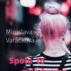 Spolu to zvládneme (Miroslava Varáčková) (česky)