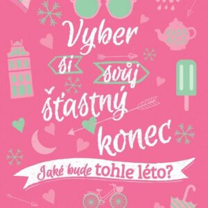 Vyber si svůj šťastný konec (Nova Weetmanová) (česky)
