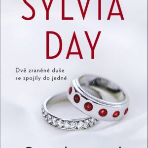 Osvobozená - Dvě zraněné duše se spojily do jedné (Sylvia Day) (česky)
