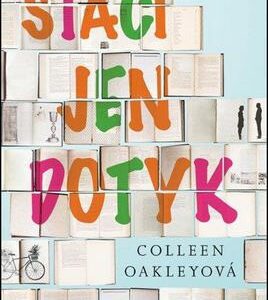 Stačí jen dotyk (Colleen Oakleyová) (česky)