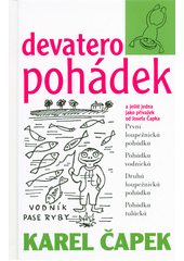 Devatero pohádek a ještě jedna jako přívažek od Josefa Čapka (Karel Čapek) (česky)