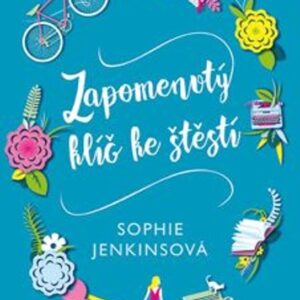 Zapomenutý klíč ke štěstí (Sophie Jenkinsová) (česky)