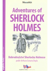 Adventures of Sherlock Holmes / Dobrodružství Sherlocka Holmese (Arthur Conan Doyle,Ashley Davies) (česky)