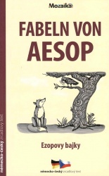 Fabeln Von Aesop / Ezopovy bajky (Ezop) (česky)