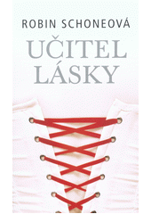 Učitel lásky (Robin Schoneová) (česky)