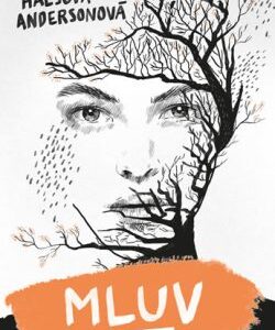 Mluv (Halsová Andersonová Laurie) (česky)