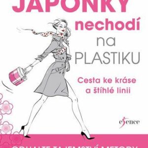 Japonky nechodí na plastiku (Ortegová Sophie) (česky)